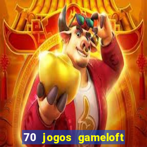 70 jogos gameloft para celular